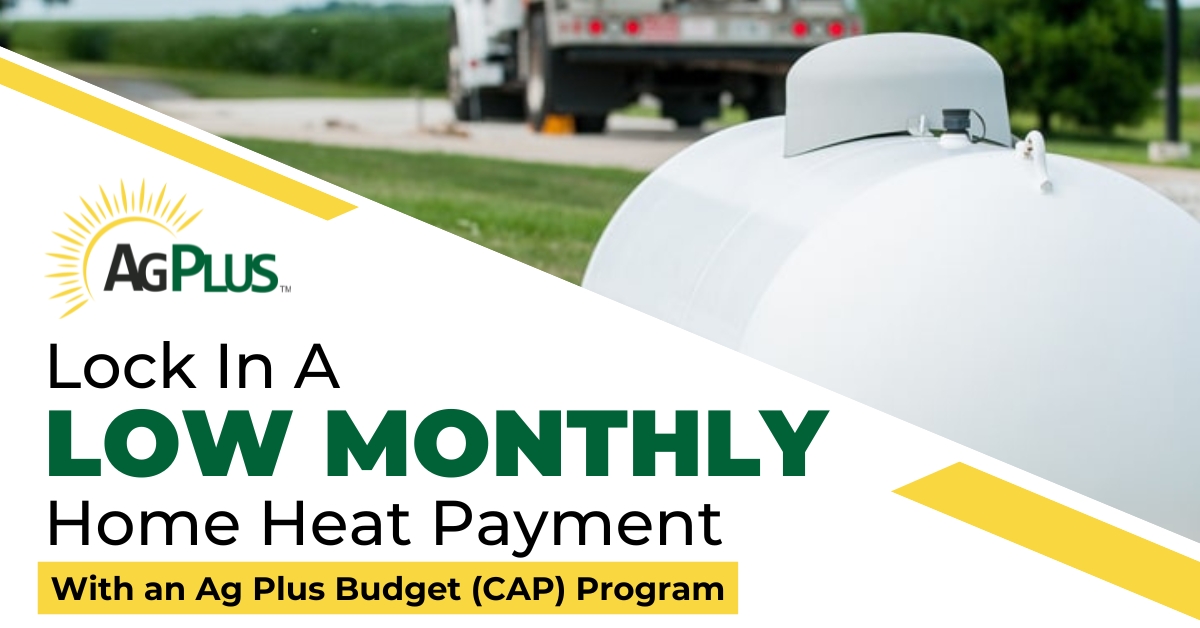 Lock In a Low Monthly Home Heat Payment | Ag Plus Budget Program